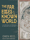 The Far Edges of the Known World